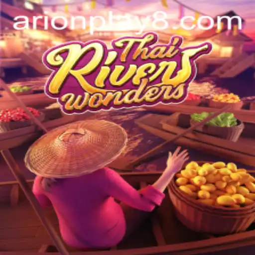 Unveiling ThaiRiverWonders: A New Era in Gaming with Arion Play
