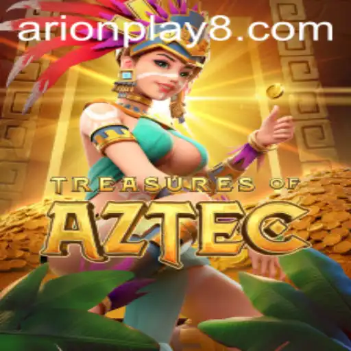 Treasures of Aztec: Unveiling the Mysteries of Arion Play