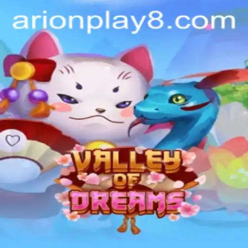 Valley of Dreams: Exploring the Enchanting World of Arion Play