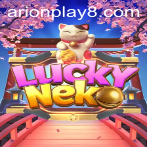 Discovering the World of LuckyNeko and the Intriguing Gameplay of Arion Play
