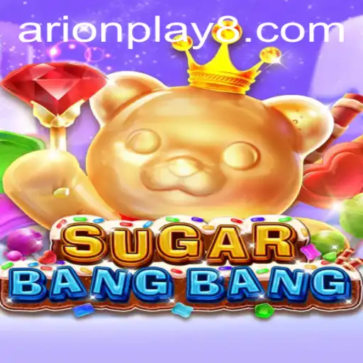Exploring the Exciting World of SUGARBANGBANG with Arion Play
