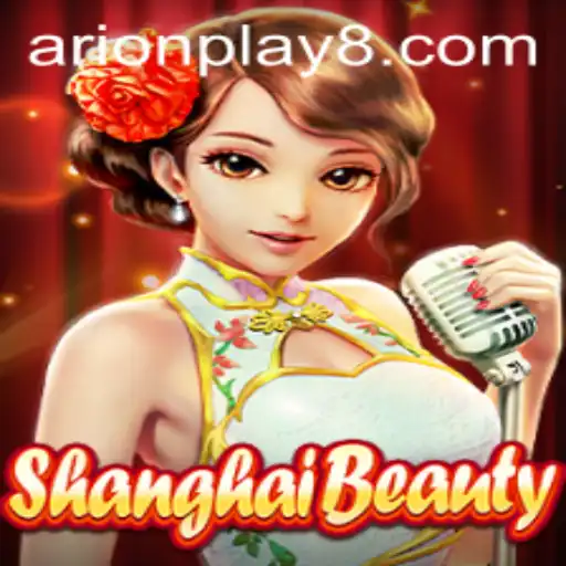 Exploring the Enchanting World of ShanghaiBeauty and Arion Play